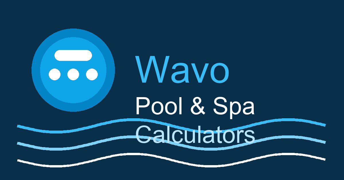 Pool & Spa Calculators: Volume, Chemistry, Heating and Cost – Wavo ...